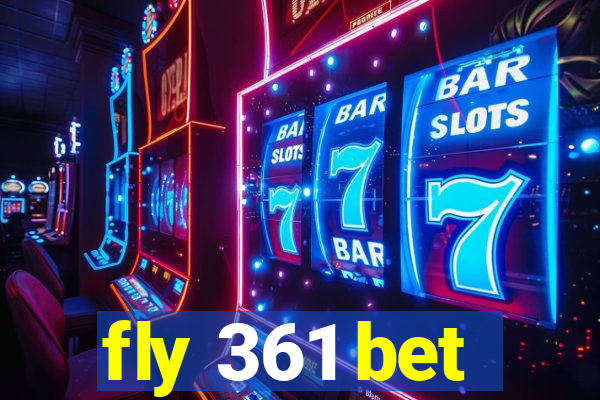 fly 361 bet